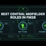 Best Defensive Midfielder Roles in FM26